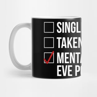 MENTALLY DATING EVE POLASTRI Mug